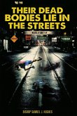 Their Dead Bodies Lie in the Streets (eBook, ePUB)