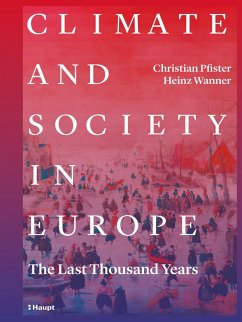 Climate and Society in Europe (eBook, PDF) - Pfister, Christian; Wanner, Heinz