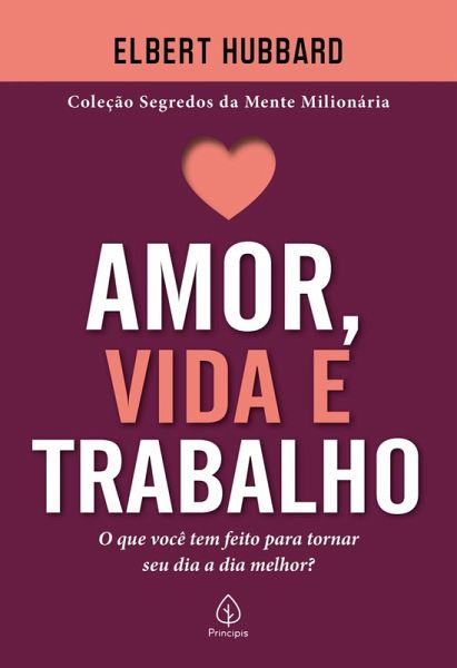 Amor, vida e trabalho (eBook, ePUB) Amor, vida e trabalho (eBook, ePUB)