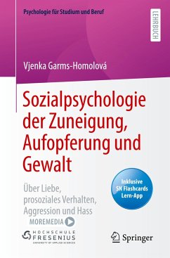 Sozialpsychologie der Zuneigung, Aufopferung und Gewalt - Garms-Homolová, Vjenka