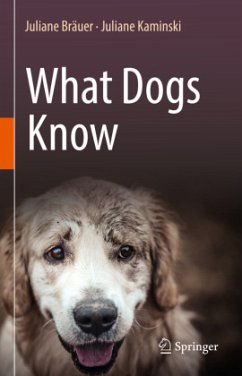 What Dogs Know - Bräuer, Juliane;Kaminski, Juliane