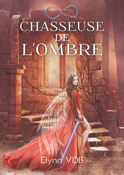 Chasseuse de l'ombre (eBook, ePUB) - VDB, elynn