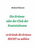 Die Grünen oder der Club der Feministinnen (eBook, ePUB)