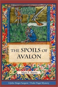 The Spoils of Avalon (The John Singer Sargent/Violet Paget Mysteries, #1) (eBook, ePUB) - Burns, Mary F.