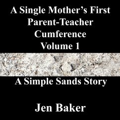 A Single Mother's First Parent-Teacher Cumference 1 A Simple Sands Story (eBook, ePUB) - Baker, Jen