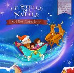 Le Stelle del Natale (La Stella della Generosità - La Stella dell'Armonia - La Stella della Speranza - La Stella della Gioia) (eBook, ePUB)