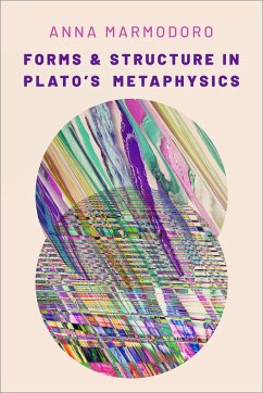 Forms and Structure in Plato's Metaphysics (eBook, ePUB) - Marmodoro, Anna