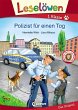 Leselöwen 1. Klasse - Polizist für... - Bild 1