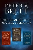 The Demon Cycle Novella Collection: The Great Bazaar And Brayan's Gold, Messenger's Legacy, Barren (eBook, ePUB)