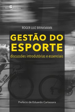 Gestão do esporte (eBook, ePUB) - Brinkmann, Roger Luiz