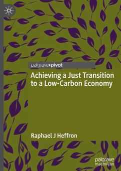 Achieving a Just Transition to a Low-Carbon Economy - Heffron, Raphael J
