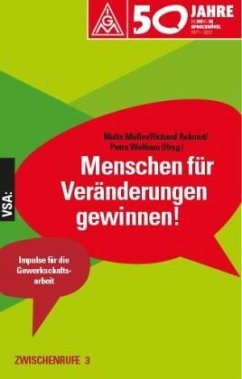 Menschen für Veränderungen gewinnen!