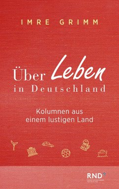 Über Leben in Deutschland (eBook, ePUB) - Grimm, Imre