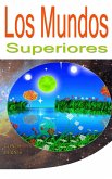 Los Mundos Superiores (eBook, ePUB) Los Mundos Superiores (eBook, ePUB)