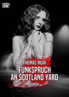 FUNKSPRUCH AN SCOTLAND YARD (eBook, ePUB) - Muir, Thomas