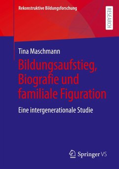 Bildungsaufstieg, Biografie und familiale Figuration - Maschmann, Tina