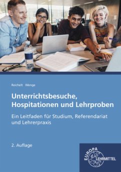 Unterrichtsbesuche, Hospitationen und Lehrproben - Reichelt, Heiko;Wenge, Gerald