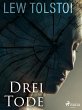 Drei Tode (eBook, ePUB) - Bild 1