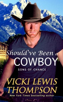 Should've Been a Cowboy (Sons of Chance, #4) (eBook, ePUB) - Thompson, Vicki Lewis