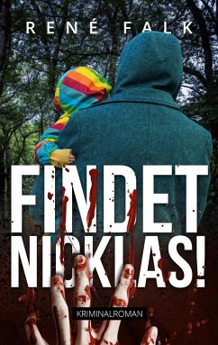 Findet Nicklas! - Falk, René