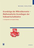 Grundzüge der Mikroökonomie - Mathematische Grundlagen der Volkswirtschaftslehre (eBook, PDF)