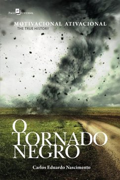 O tornado negro (eBook, ePUB) - Nascimento, Carlos Eduardo