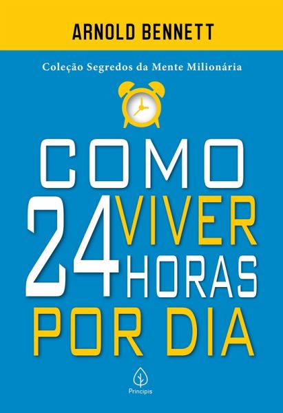 Como viver 24 horas por dia (eBook, ePUB)