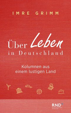 Über Leben in Deutschland (eBook, PDF) - Grimm, Imre