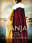Tanja und die Zarin (eBook, ePUB)