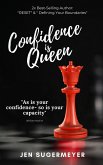 Confidence is Queen (eBook, ePUB)