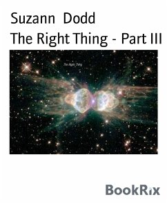 The Right Thing - Part III (eBook, ePUB) - Dodd, Suzann