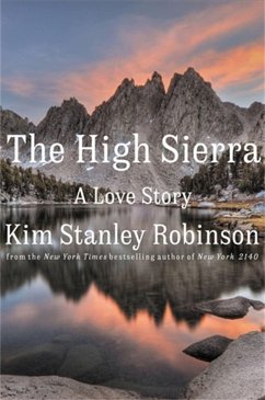The High Sierra - Robinson, Kim Stanley