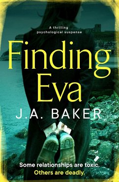 Finding Eva: A Thrilling Psychological Suspense - Baker, J. A.