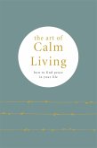 The Art of Calm Living