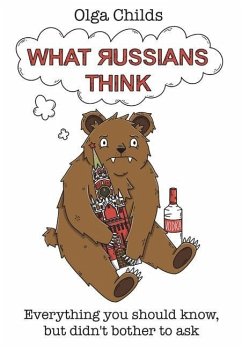 What Russians Think - Childs, Olga
