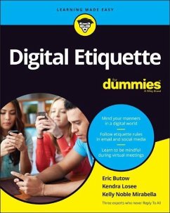 Digital Etiquette for Dummies - Butow, Eric; Losee, Kendra; Mirabella, Kelly Noble