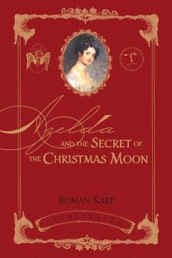 Azelda and the Secret of the Christmas Moon - Karp, Roman