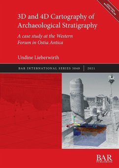 3D and 4D Cartography of Archaeological Stratigraphy - Lieberwirth, Undine