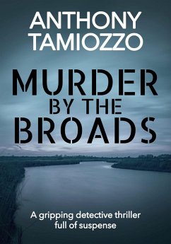 Murder by the Broads - Tamiozzo, Anthony
