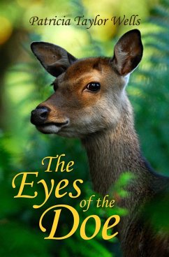 The Eyes of the Doe (eBook, ePUB) - Wells, Patricia Taylor