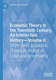 Economic Theory in the Twentieth Century, An Intellectual History—Volume II (eBook, PDF)