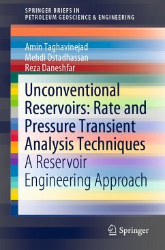 Unconventional Reservoirs: Rate and Pressure Transient Analysis Techniques (eBook, PDF) - Taghavinejad, Amin; Ostadhassan, Mehdi; Daneshfar, Reza