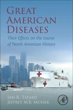 Great American Diseases - Tizard, Ian R;Musser, Jeffrey MB