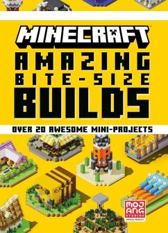 Minecraft: Amazing Bite-Size Builds (Over 20 Awesome Mini-Projects) - Mojang Ab; The Official Minecraft Team