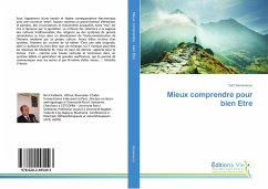 Mieux comprendre pour bien Etre - Semenescu, Dan