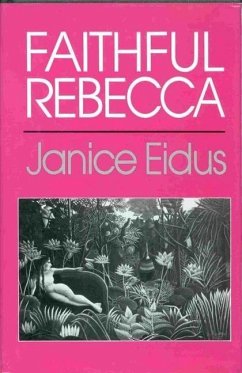 Faithful Rebecca - Eidus, Janice