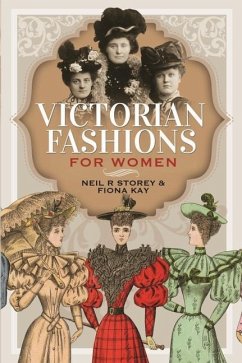 Victorian Fashions for Women - Storey, Neil R; Kay, Fiona