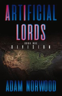 Artificial Lords: Division Volume 1 - Norwood, Adam