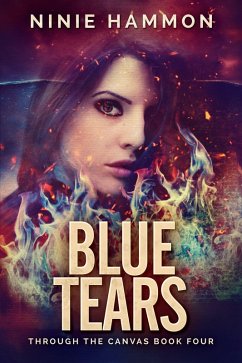 Blue Tears (Through the Canvas, #4) (eBook, ePUB) - Hammon, Ninie