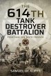 The 614th Tank Destroyer Battalion - Bild 1